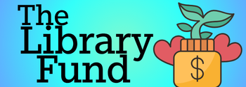 The Library Fund: Support your Library